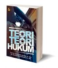 Teori Teori Hukum – Prof. Dr. I Dewa Gede Atmadja, SH., MS