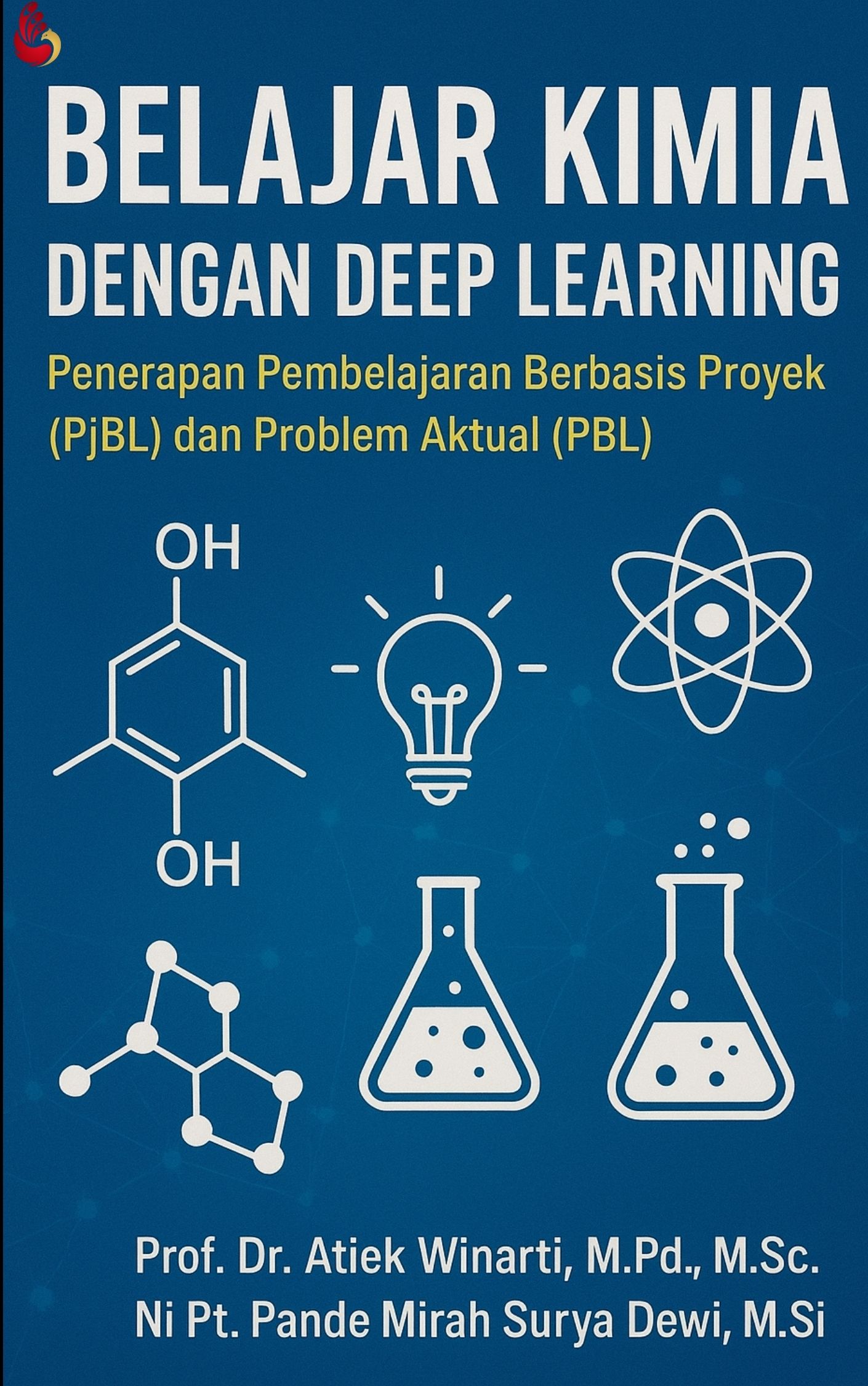 BELAJAR KIMIA DENGAN DEEP LEARNING Penerapan Pembelajaran Berbasis ...