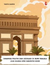 Dinamika Politik dan Legislasi di Bumi Panjalu: Jejak Sejarah DPRD Kabupaten Kediri