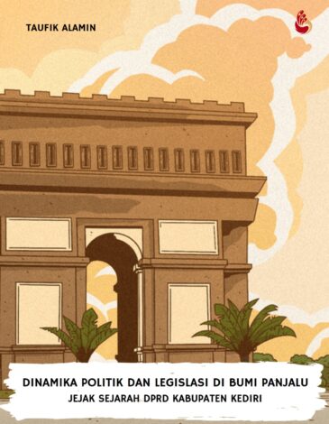 Dinamika Politik dan Legislasi di Bumi Panjalu: Jejak Sejarah DPRD Kabupaten Kediri