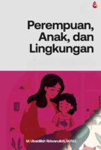 Perempuan, Anak, dan Lingkungan