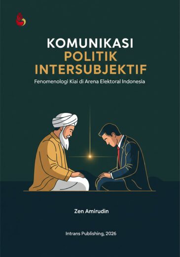 Komunikasi Politik Intersubjektif karya Zen Amirudin