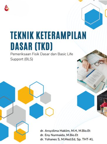 Teknik Keterampilan Dasar (TKD) Pemeriksaan Fisik Dasar dan Basic Life Support (BLS)