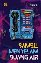 Sambil Menyelam Buang Air Karya Fajar SH