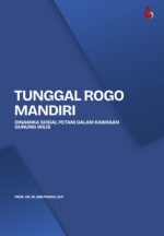 TUNGGAL ROGO MANDIRI Dinamika Sosial Petani dalam Kawasan Gunung Wilis