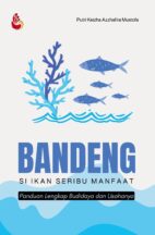 Bandeng, Si Ikan Seribu Manfaat: Panduan Lengkap Budidaya dan Usahanya