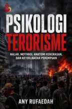 Psikologi Terorisme–Any Rufaedah