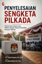 Penyelesaian Sengketa Pilkada–Dr. Taufik Firmanto, S.H., LL.M.