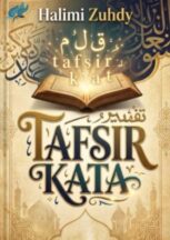 Tafsir Kata Karya Halimi Zuhdy